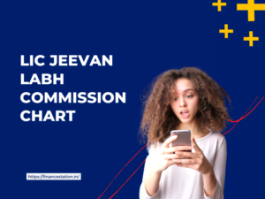 LIC Jeevan Labh Commission Chart