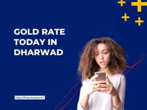 Gold Rate Today in Dharwad
