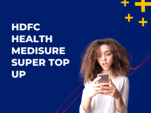 HDFC Health Medisure Super Top Up
