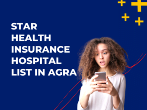 Star Health Insurance Hospital List in Agra