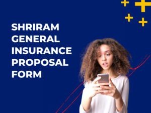 Shriram General Insurance Proposal Form