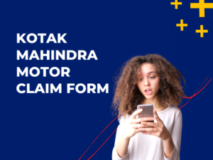 Kotak Mahindra Motor Claim Form