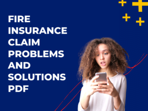Fire Insurance Claim Problems and Solutions PDF