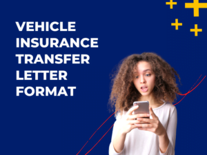 Vehicle Insurance Transfer Letter Format