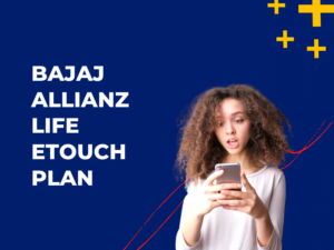 Bajaj Allianz Life Etouch Plan