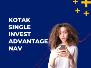 Kotak Single Invest Advantage NAV