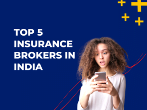 Top 5 Insurance Brokers in India