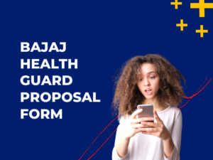 Bajaj Health Guard Proposal Form