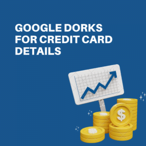 Google Dorks for Credit Card Details