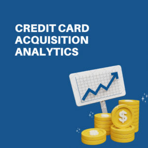 Credit Card Acquisition Analytics