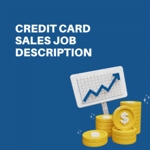 Credit Card Sales Job Description