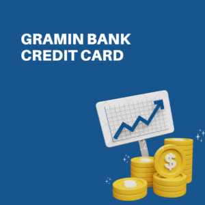 Gramin Bank Credit Card