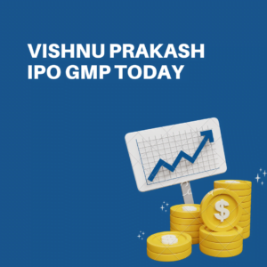 Vishnu Prakash IPO GMP Today