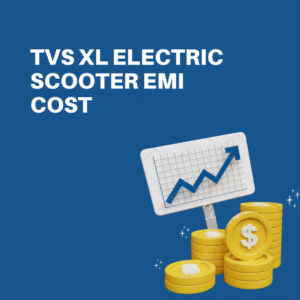 TVS xl Electric Scooter EMI Cost