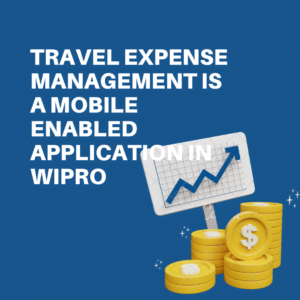 Travel Expense Management is a Mobile Enabled Application in Wipro