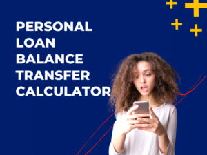 Personal Loan Balance Transfer Calculator