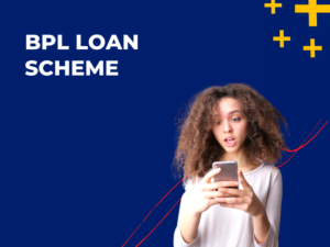 BPL Loan Scheme