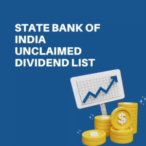 State Bank of India Unclaimed Dividend List