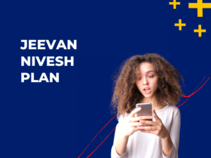 Jeevan Nivesh Plan