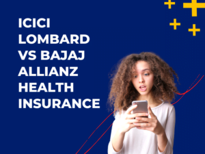 ICICI Lombard vs Bajaj Allianz Health Insurance