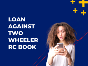 Loan Against Two Wheeler RC Book
