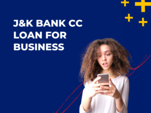 J&K Bank CC Loan for Business