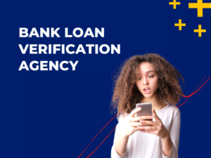 Bank Loan Verification Agency