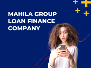 Mahila Group Loan Finance Company