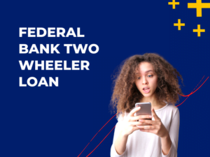 Federal Bank Two Wheeler Loan