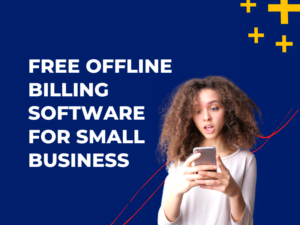 Free Offline Billing Software for Small Business