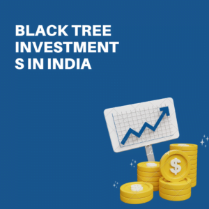 Black Tree Investments in India