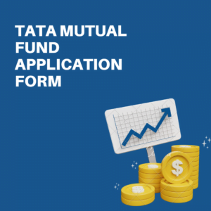 TATA Mutual Fund Application Form