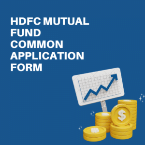HDFC Mutual Fund Common Application Form