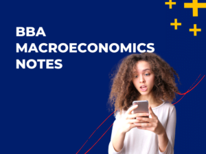 BBA Macroeconomics Notes
