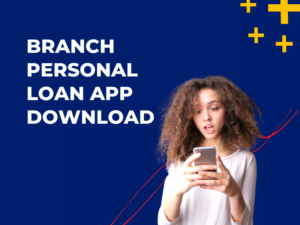 Branch Personal Loan App Download