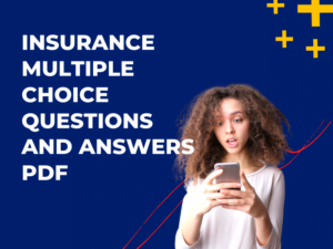 Insurance Multiple Choice Questions and Answers PDF