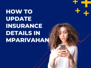 How to Update Insurance Details in Mparivahan
