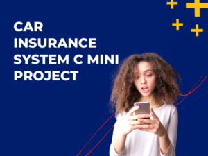 Car Insurance System C Mini Project
