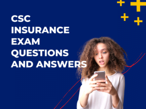 CSC Insurance Exam Questions and Answers