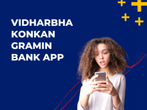 Vidharbha Konkan Gramin Bank App