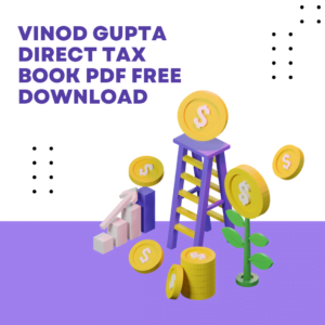 Vinod Gupta Direct Tax Book PDF Free Download