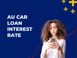AU Car Loan Interest Rate