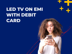 LED TV on EMI With Debit Card