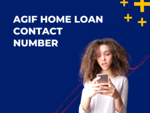 AGIF Home Loan Contact Number