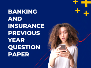 Banking and Insurance Previous Year Question Paper