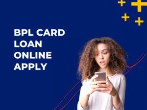 bpl card loan online apply