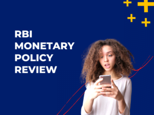 RBI Monetary Policy Review